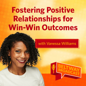 Fostering Positive Relationships for Win-Win Outcomes with Vanessa Williams