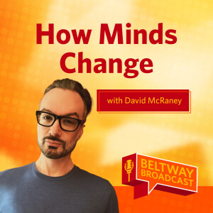 How Minds Change with David McRaney