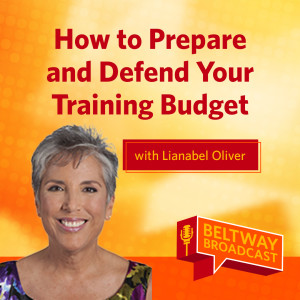 How to Prepare and Defend Your Training Budget with Lianabel Oliver