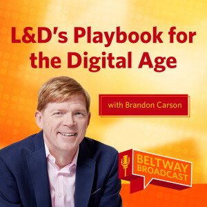 L&D’s Playbook for the Digital Age with Brandon Carson