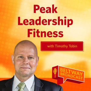 Peak Leadership Fitness with Timothy Tobin