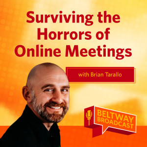 Surviving the Horrors of Online Meetings with Brian Tarallo