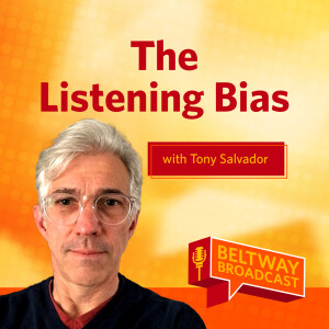 The Listening Bias with Tony Salvador