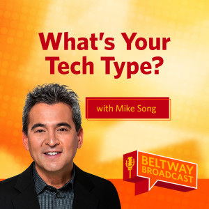 What’s Your Tech Type? with Mike Song