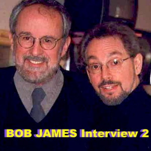 BOB JAMES Interview 2 - “NILES A HEAD” & “Alone Together” live