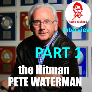 Pete Waterman - THE HITMAN HITS BACK!!! RICK ASTLEY, KYLIE, BANANARAMA & MORE!  PART 1