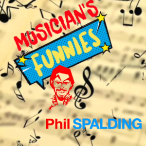 MUSICIAN’S FUNNIES 03 - RICHARD NILES laughs with PHIL SPALDING