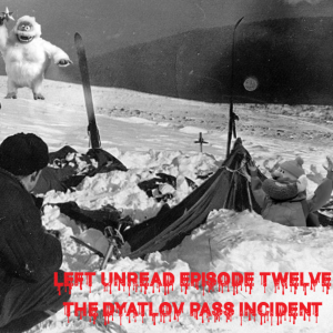 12. The Dyatlov Pass Incident