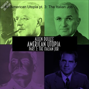 40. American Utopia, pt. 3: The Italian Job