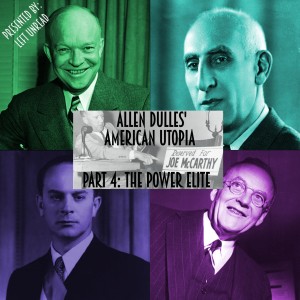 51. American Utopia, pt. 4: The Power Elite