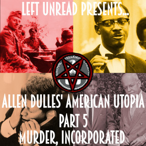 57. American Utopia, pt. 5: Murder, Incorporated