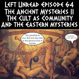 64. Ancient Mysteries II: The Cult as Community and the Eastern Mysteries