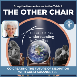 Co-Creating the Future of Mediation with Guest Susanne Fest