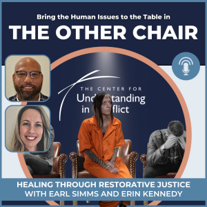 Healing Through Restorative Justice with Guests Earl Simms and Erin Kennedy