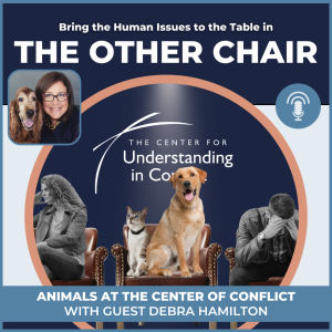 Animals at the Center of Conflict with Guest Debra Hamilton