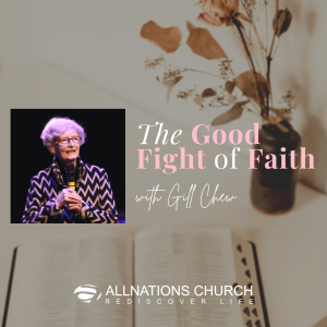 Gill Chew - The Good Fight of Faith