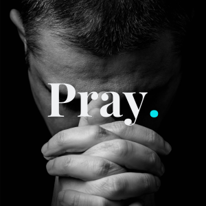 Pastor John Ahern - Pray