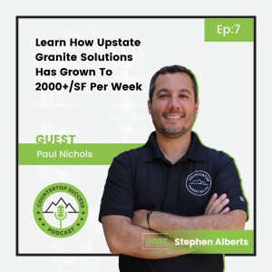 Learn How Upstate Granite Solutions Has Grown To 2000+/SF Per Week