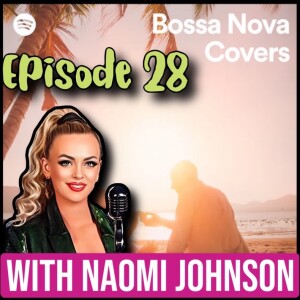 Episode 28: Because You’re Forced to Listen To It (with Naomi Johnson)