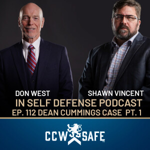In Self-Defense Podcast 112: The Dean Cummings Case Pt.1
