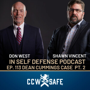 In Self-Defense Podcast 113: The Dean Cummings Case Pt.2
