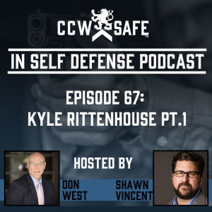 In Self Defense - Episode 67: Kyle Rittenhouse Part 1