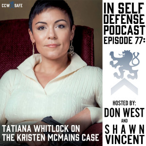 In Self Defense - Episode 77: Tatiana Whitlock on the Kristen McMains Case