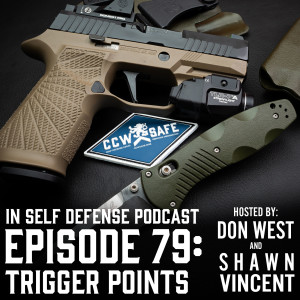 In Self Defense - Episode 79: Trigger Points