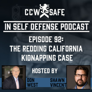 In Self Defense - Episode 92: The Redding California Kidnapping Case