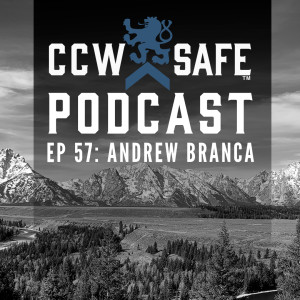 CCW SAFE PODCAST- EPISODE 57: ANDREW BRANCA ATTORNEY