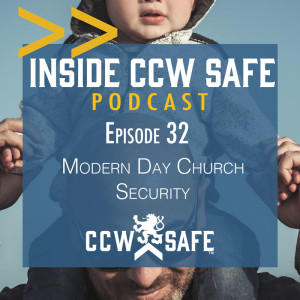 Inside CCW Safe Podcast- Episode 32: Tips And Tactics For Armed Parents feat. Steve Moses