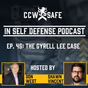 In Self Defense - Episode 45: The Gyrell Lee Case