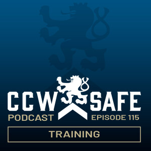 CCW Safe Podcast Episode 115: Training