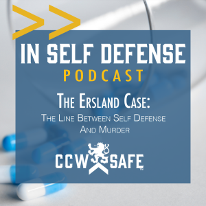 In Self Defense - The Jerome Ersland Case- The Line Between Self Defense And Murder