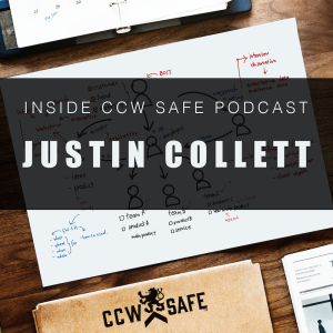 Inside CCW Safe Podcast- Episode 20: Content is King- feat. Justin Collett