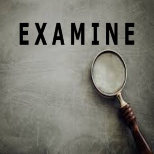 EXAMINE