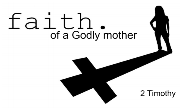 faith of a Godly mother