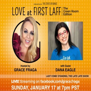 COMEDIAN DANA EAGLE (Writer for WANDA SYKES) on LOVE AT FIRST LAFF - THE GREEN ROOM EDITION