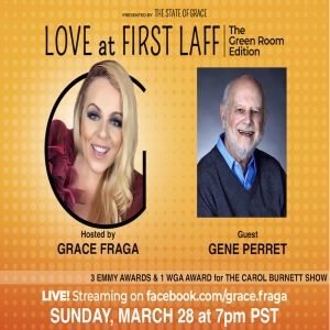 COMEDY WRITER GENE PERRET on LOVE AT FIRST LAFF - THE GREEN ROOM EDITION