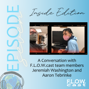 Inside Edition: A conversation with F.L.O.W.cast team members Aaron Tebrinke and Jeremiah Washington