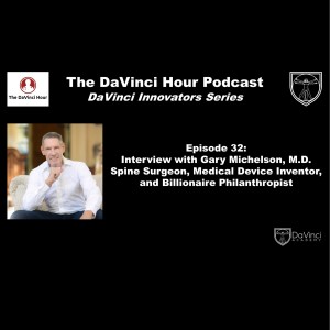 Interview with Gary Michelson, M.D., Spine Surgeon, Medical Device Inventor, and Billionaire Philanthropist