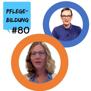 Episode 80: Nutzung der Rahmenpläne für die generalistische Pflegeausbildung (mit Prof. Dr. Bärbel Wesselborg)