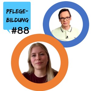 Episode 88: Pflegefachfrau werden (6): Das letzte Gespräch (mit Ida)