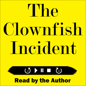The Clownfish Incident