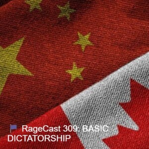 🏴 RageCast 309: BASIC DICTATORSHIP