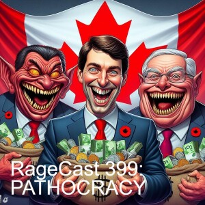 RageCast 399: PATHOCRACY