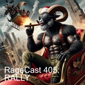 RageCast 405: RALLY
