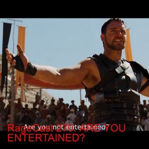 RageCast 270: ARE YOU ENTERTAINED?