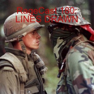 RageCast 180: LINES DRAWN