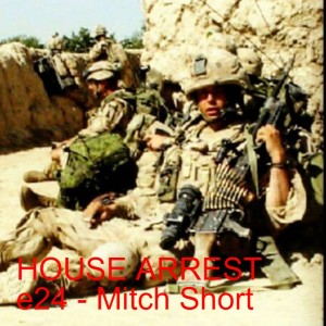 HOUSE ARREST e24 - Mitch Short